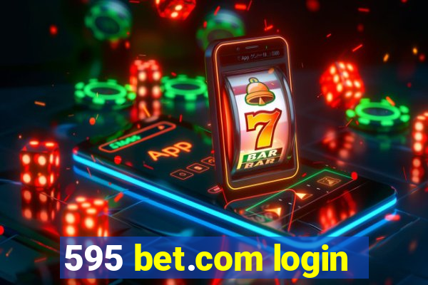 595 bet.com login